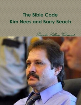 Paperback The Bible Code Kim Nees and Barry Beach Book