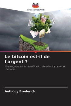 Paperback Le bitcoin est-il de l'argent ? [French] Book