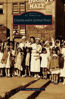 Cleveland's Little Italy - Book  of the Images of America: Ohio