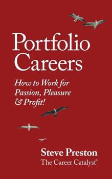 Paperback Portfolio Careers: How to Work for Passion, Pleasure & Profit! Book