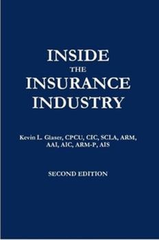 Paperback Inside the Insurance Industry - Second Edition Book