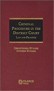 Hardcover Criminal Procedure in the District Court: Law and Practice Book