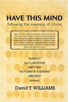 Paperback Have This Mind: following the example of Christ Book