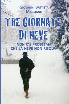 Paperback Tre Giornate di Neve [Italian] Book