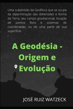 Paperback Geodésia - Origem e Evolução [Portuguese] Book