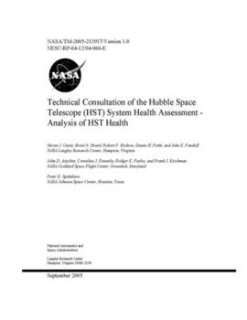 Paperback Technical Consultation of the Hubble Space Telescope (HST) System Health Assessment: Analysis of HST Health Book