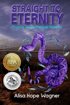 Paperback Straight to Eternity: The Onoma Series Prequel Novella Book