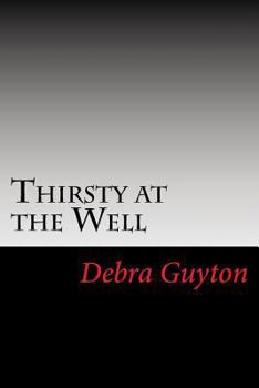 Paperback Thirsty at the Well Book