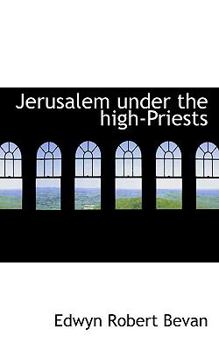 Jerusalem under the high-Priests