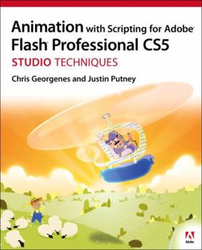 Paperback Animation with Scripting for Adobe Flash Professional Cs5 Studio Techniques [With CDROM] Book