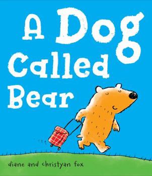Hardcover A Dog Called Bear Book