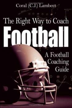 Paperback The Right Way to Coach Football Book
