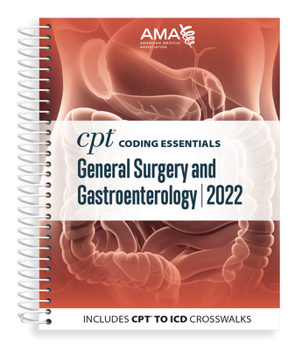 Spiral-bound CPT Coding Essentials for General Surgery and Gastroenterology 2022 Book