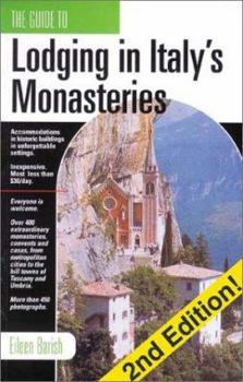 Paperback The Guide to Lodging in Italy's Monasteries Book