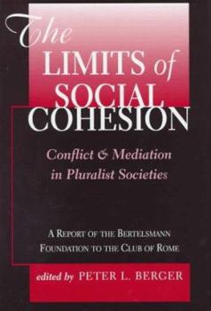 Hardcover The Limits of Social Cohesion: Conflict and Mediation in Pluralist Societies Book