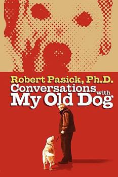 Paperback Conversations With My Old Dog Book