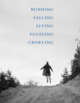 Hardcover Running Falling Flying Floating Crawling Book