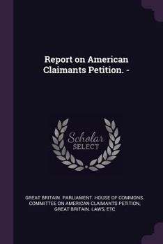 Paperback Report on American Claimants Petition. - Book
