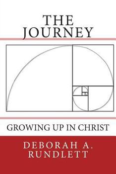 Paperback The Journey: Growing Up In Christ Book
