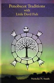 Paperback Penobscot Traditions, with Little Devil Fish Book