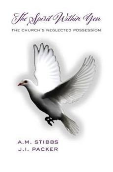 Paperback The Spirit Within You: The Church's Neglected Possession Book