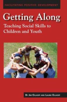 Paperback Getting Along: Teaching Social Skills to Children and Youth Book