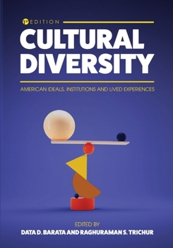 Paperback Cultural Diversity: American Ideals, Institutions, and Lived Experiences Book