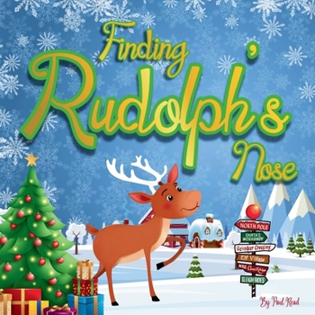 Paperback Finding Rudolph's Nose: A Christmas Mystery Book