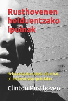 Paperback Rusthovenen helduentzako ipuinak: Helduentzako nobela labur bat, bi helduentzako ipuin labur [Basque] Book