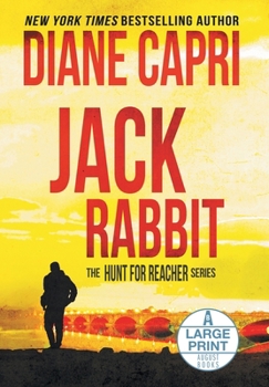 Jack Rabbit Large Print Edition: The Hunt for Jack Reacher Series