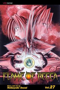 Flame of Recca, Vol. 27 (Flame of Recca (Graphic Novels)) - Book #27 of the Flame of Recca