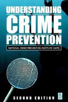 Understanding Crime Prevention, Second Edition