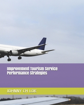 Paperback Improvement Tourism Service Performance Strategies Book