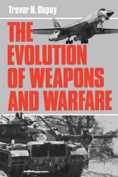 Paperback Evolution of Weapons and Warfare Book