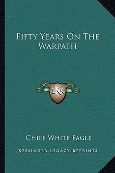 Paperback Fifty Years On The Warpath Book