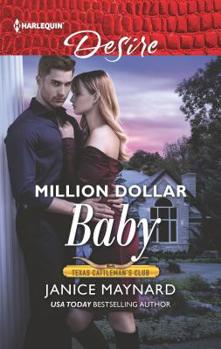 Million Dollar Baby - Book #3 of the Texas Cattleman's Club: Bachelor Auction