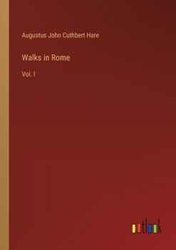 Paperback Walks in Rome: Vol. I Book