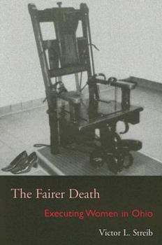 Paperback The Fairer Death: Executing Women in Ohio Book