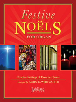 Paperback Festive Noels for Organ: Creative Settings of Favorite Carols Book