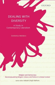 Hardcover Dealing with Diversity: A Study in Contemporary Liberalism Book
