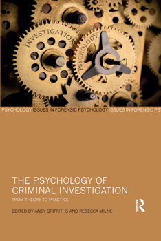 Paperback The Psychology of Criminal Investigation: From Theory to Practice Book