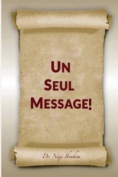 Paperback Un unique message [French] Book