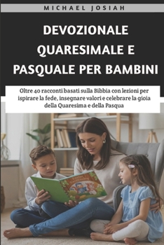 Paperback Devozionale Quaresimale e Pasquale Per Bambini 2025 [Italian] Book
