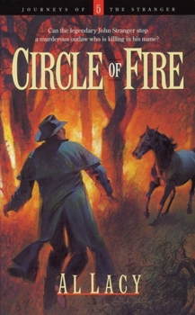 Circle of Fire - Book #5 of the Journeys of the Stranger