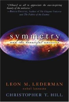 Hardcover Symmetry and the Beautiful Universe Book