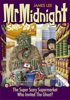 Paperback Mr Midnight #18: The Super Scary Supermarket Book