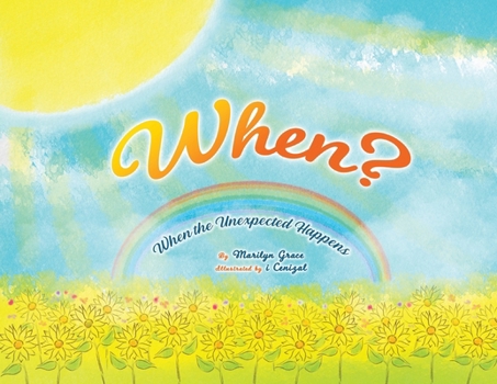 Paperback When?: When the Unexpected Happens Book