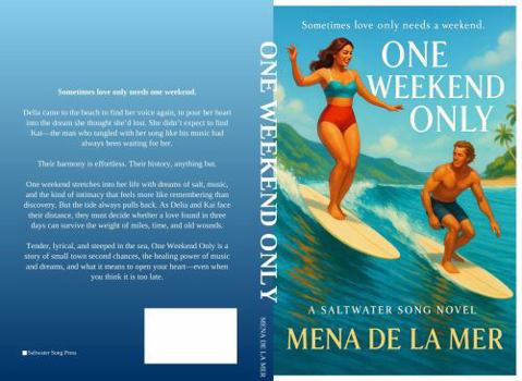 Paperback One Weekend Only (Saltwater Song) Book