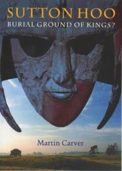 Paperback Sutton Hoo: Burial Ground of Kings? Book
