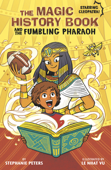 Paperback The Magic History Book and the Fumbling Pharaoh: Starring Cleopatra! Book